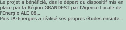 Le projet a bénéficié, dès